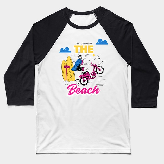 Just Get Me to the Beach Surfing Motorcycle Skull Baseball T-Shirt by letnothingstopyou